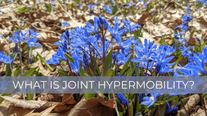 What is Joint Hypermobility, and Why Should I Care, as an Athlete?